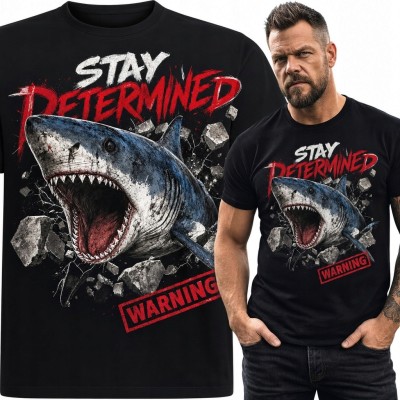 Koszulka męska z atakującym rekinem „Stay Determined” - mocny motyw determinacji