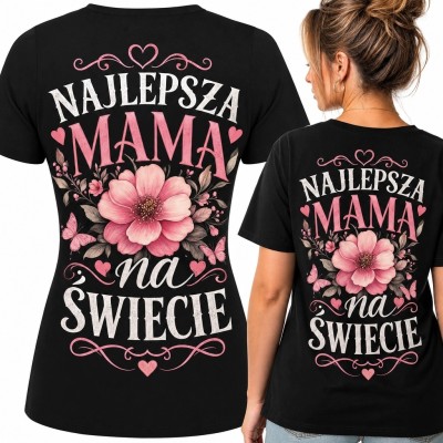 Koszulka damska dla mamy z kwiatowym nadrukiem „Najlepsza mama na świecie”