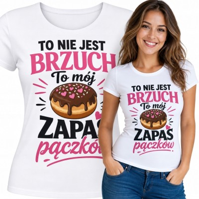 Koszulka damska z pączkiem „To nie jest brzuch - to mój zapas pączków”