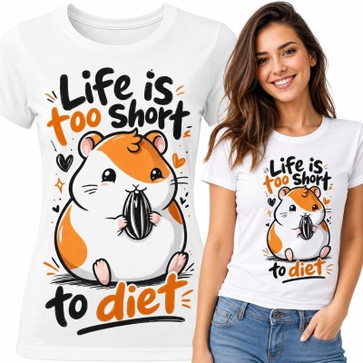 Koszulka damska z chomikiem i napisem „Life is too short to diet” - zabawny wzór