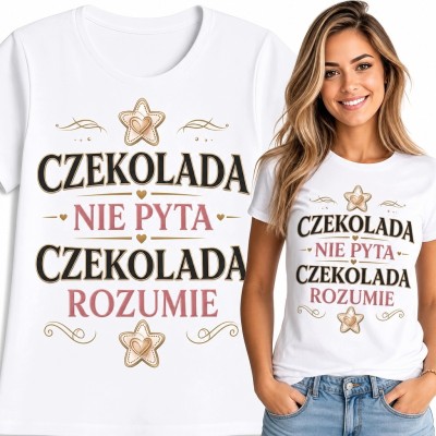 Koszulka damska dla miłośniczki czekolady „Czekolada nie pyta czekolada rozumie” - retro nadruk
