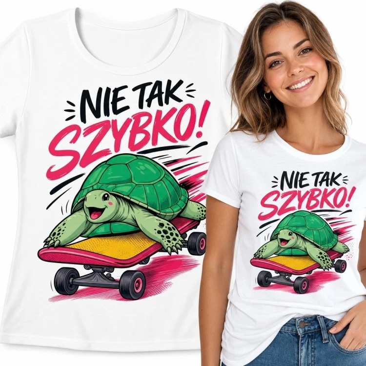 Koszulka damska z żółwiem na deskorolce „Nie tak szybko!” - humorystyczny nadruk