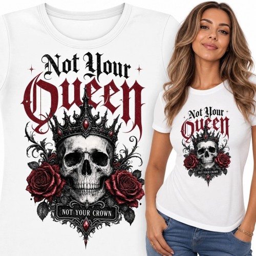 Koszulka damska z czaszką i różami „Not Your Queen” - gotycki nadruk
