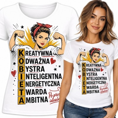 Koszulka damska z kobietą retro - „Kobieta - kreatywna, odważna, bystra, inteligentna, energiczna, twarda, ambitna”