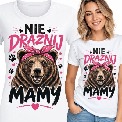 Koszulka damska z niedźwiedzicą „Nie drażnij mamy” - humorystyczny nadruk