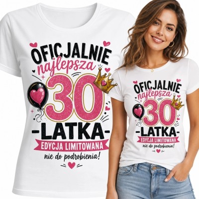 Koszulka damska na 30 urodziny „Oficjalnie najlepsza 30-latka” - korona i balon