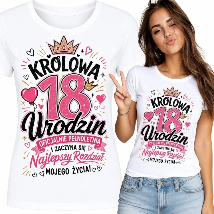 Koszulka damska na 18 urodziny „Królowa 18 urodzin” - korona i serca