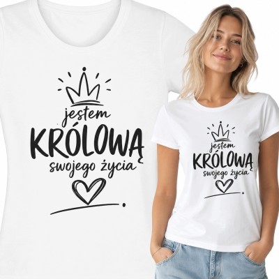 Koszulka damska z koroną i napisem „Jestem królową swojego życia” - afirmacyjny motyw