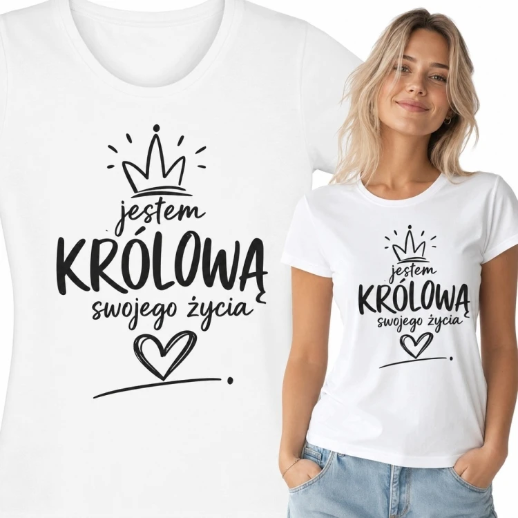 Koszulka damska z koroną i napisem „Jestem królową swojego życia” - afirmacyjny motyw