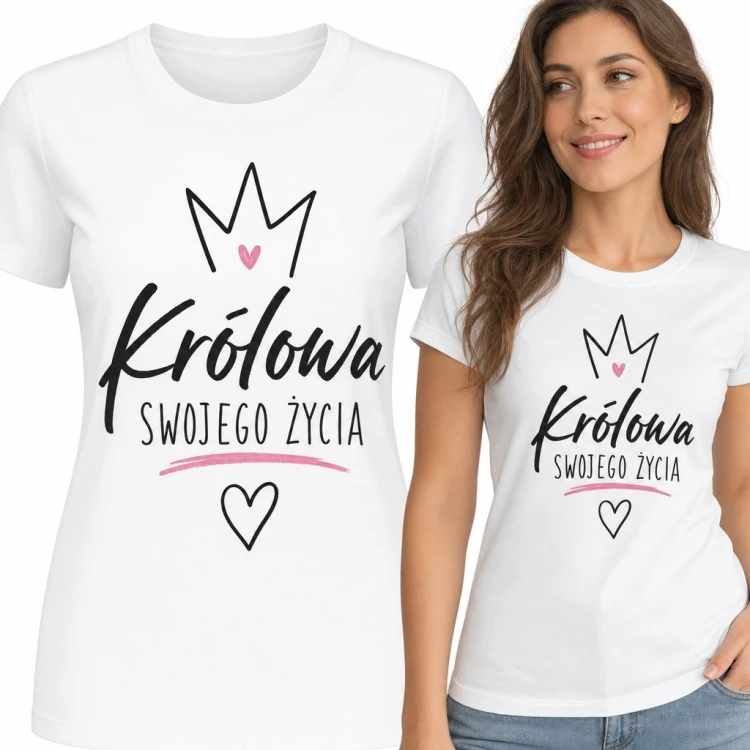 Koszulka damska z koroną i napisem „Królowa swojego życia” - motywacyjna