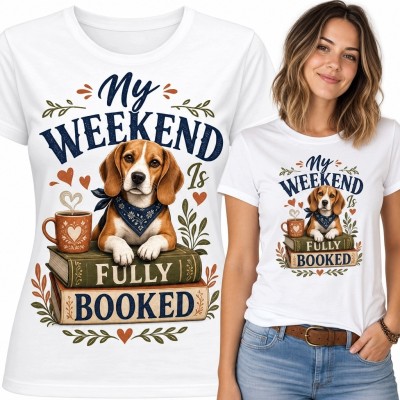 Koszulka damska z beaglem i napisem „My Weekend Is Fully Booked”