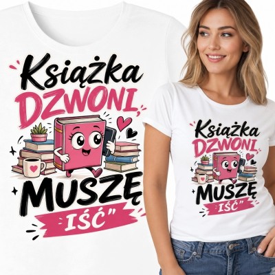 Koszulka damska dla czytelniczki „Książka dzwoni, muszę iść” - różowa książka z telefonem