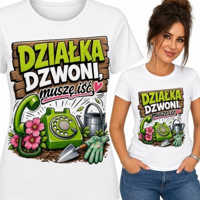 Koszulka damska dla działkowiczki „Działka dzwoni, muszę iść” - motyw ogrodniczy