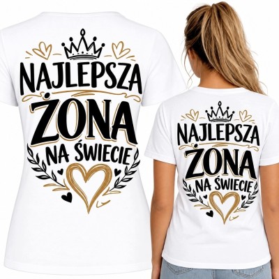 Koszulka damska dla żony „Najlepsza żona na świecie” - nadruk z koroną i sercami