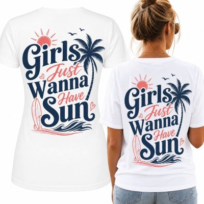 Koszulka damska z wakacyjnym nadrukiem „Girls Just Wanna Have Sun” - plaża i surfing