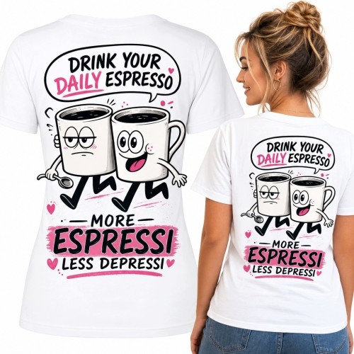 Koszulka damska z filiżankami espresso „More Espressi Less Depressi” - nadruk na plecach