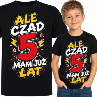 Koszulka chłopięca na 5 urodziny - „Ale czad 5 mam już lat”