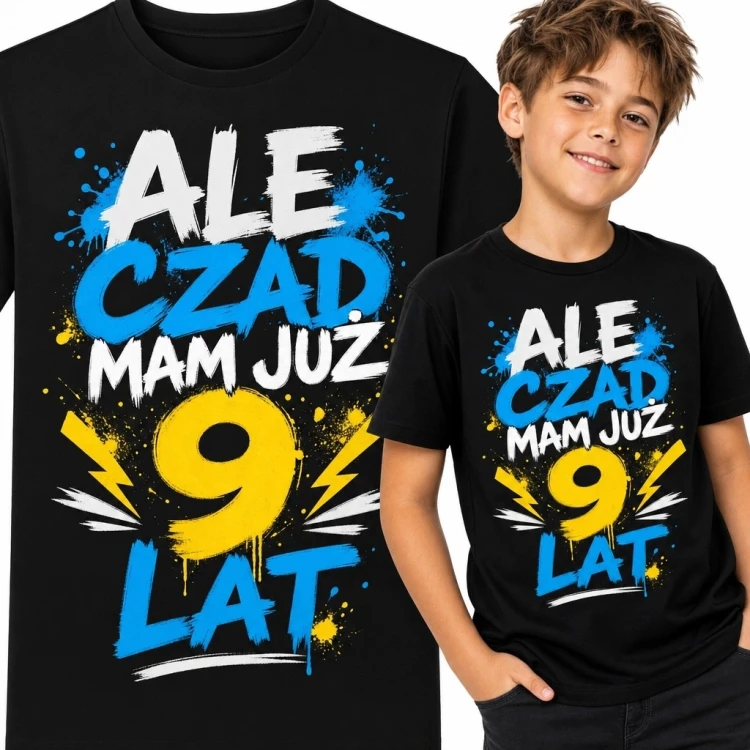 Koszulka chłopięca na 9 urodziny - „Ale czad, mam już 9 lat”