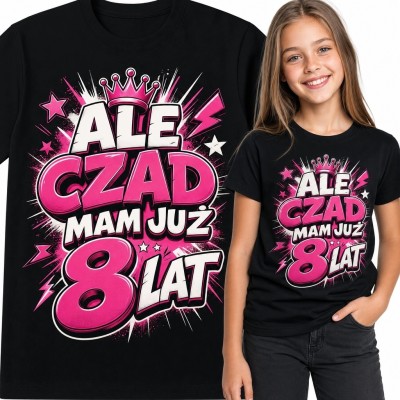 Koszulka dziewczęca „Ale czad mam już 8 lat” na 8 urodziny - czarna z koroną