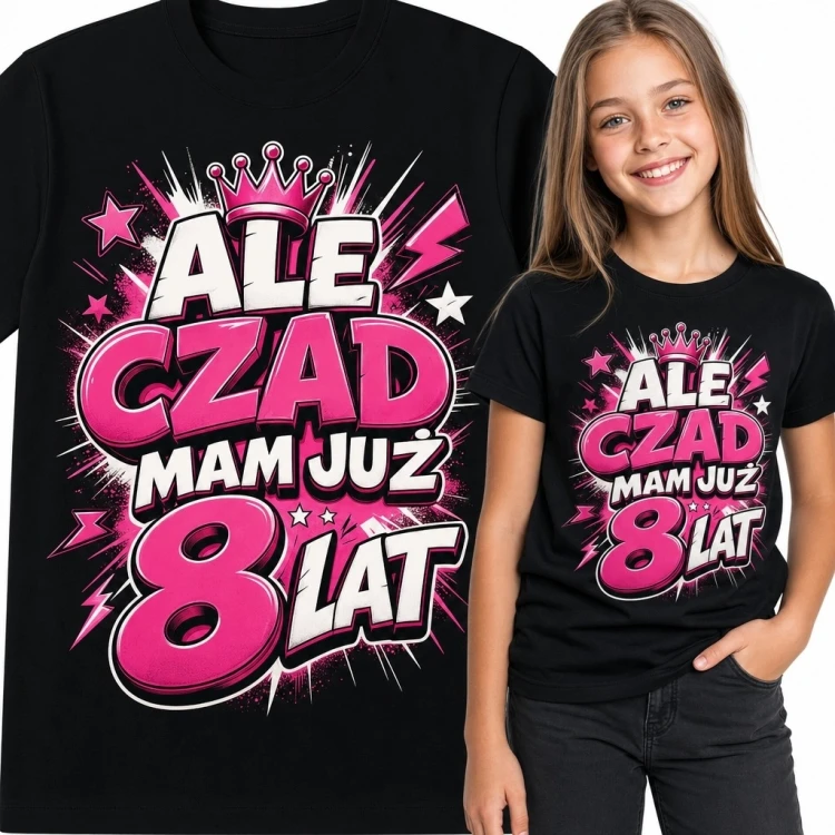 Koszulka dziewczęca „Ale czad mam już 8 lat” na 8 urodziny - czarna z koroną