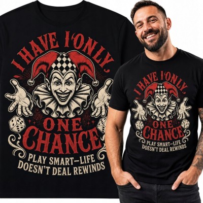 Koszulka męska z mrocznym błaznem „I Have Only One Chance” - motyw kości do gry